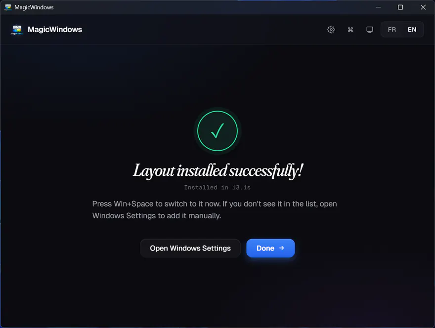L’écran final de MagicWindows : « Layout installed successfully ! », avec le rappel Win+Espace pour passer à la nouvelle disposition